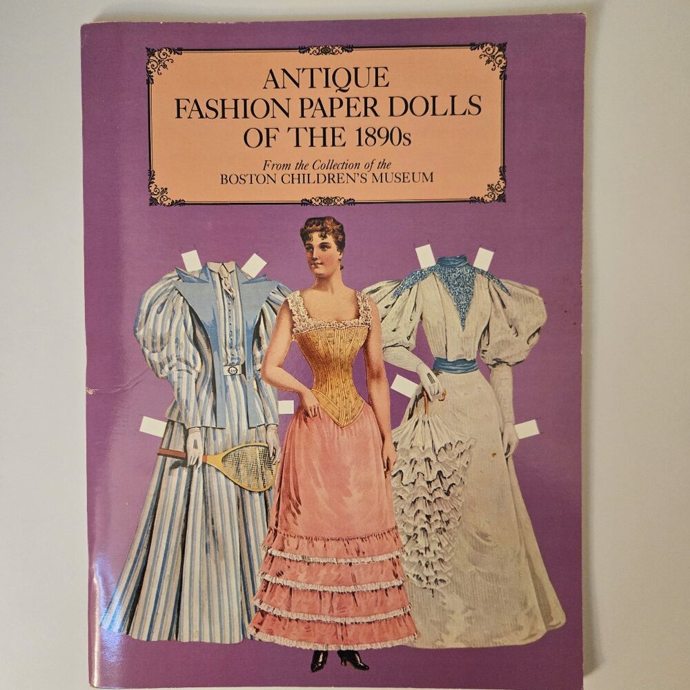 ✨️Host Pick✨ Rare 1984 Antique Fashion Paper Dolls of the 1890s | First Edition
